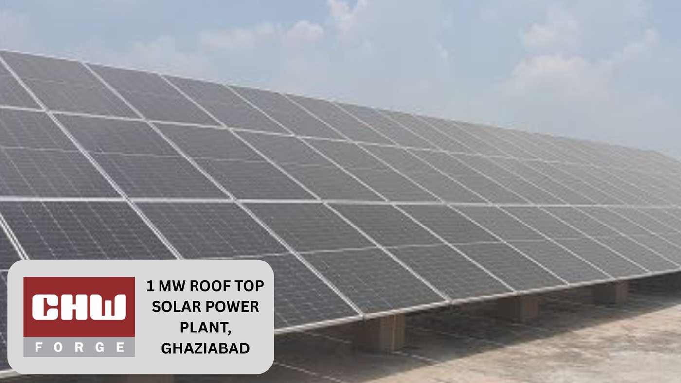 1 MWp rooftop — Chaudhary Hammer Works